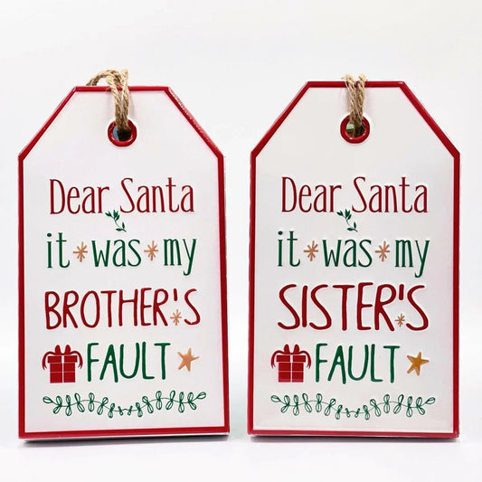 Dear Santa it was my Brother Sign - Exquisite Homewares 